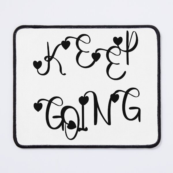Item preview, keep going motivation designed and sold by Gracie_Designs.
