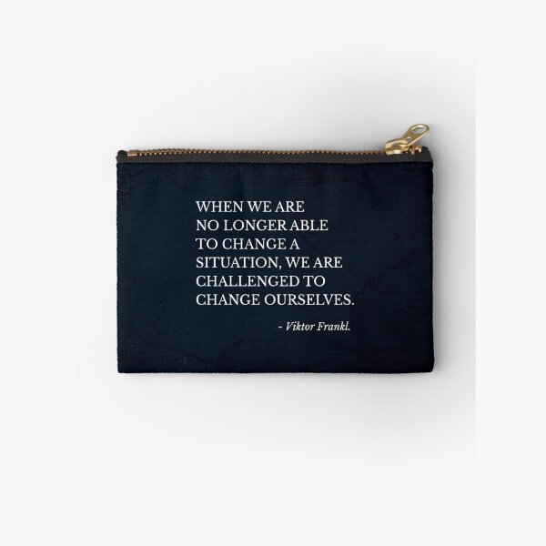 Item preview, When we are no longer able to change a situation we are challenged to change ourselves. designed and sold by keilamariadesig.