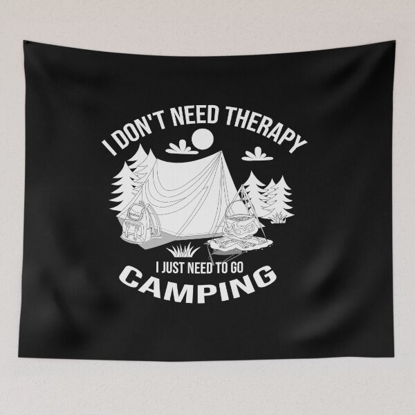 Item preview, Funny Camping Sayings I Don't Need Therapy I Just Need To Go Camping designed and sold by Med ing.