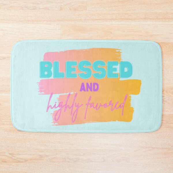 Item preview, Blessed and highly favored designed and sold by GracefulThreads.