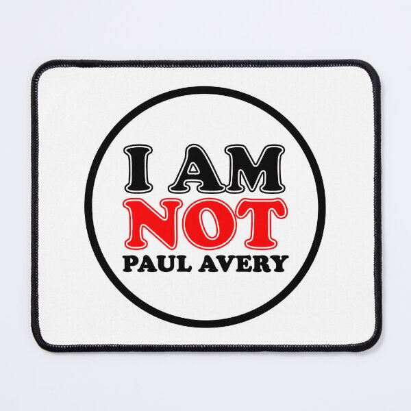Item preview, I am not Paul Avery designed and sold by profmuffins.
