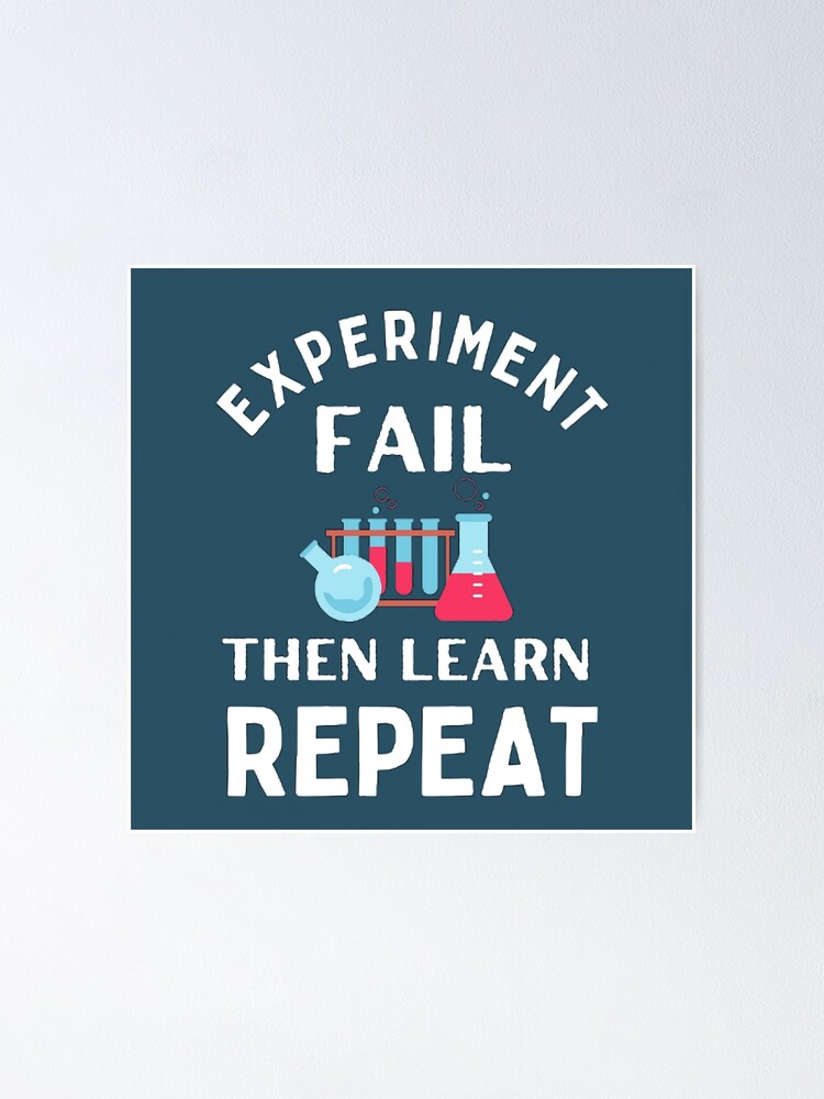 experiment fail learn repeat poster