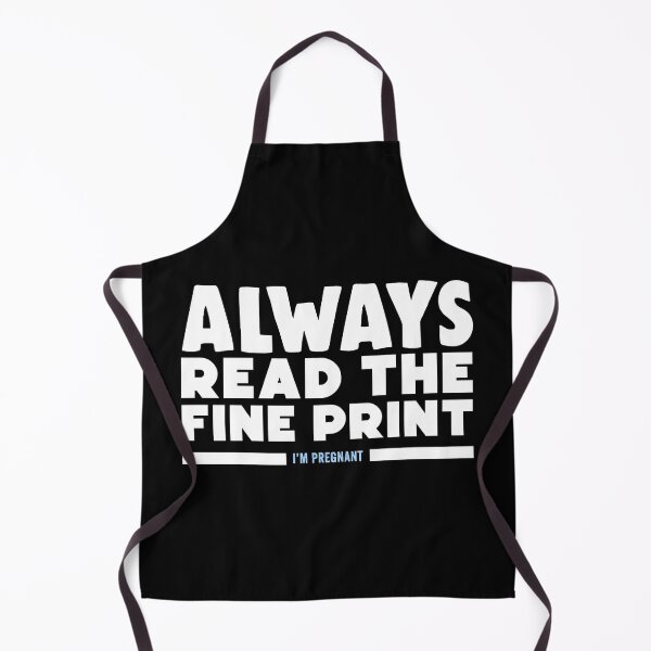 Item preview, Funny Pregnancy - Always Read the Fine Print I'm Pregnant designed and sold by wingstar.