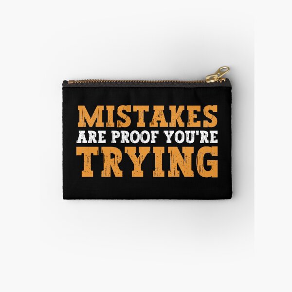 Item preview, Mistakes are proof of trying designed and sold by FurioInc.