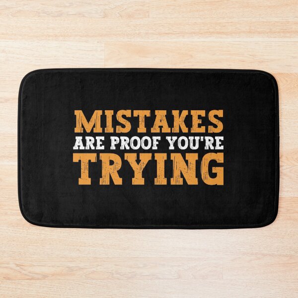 Item preview, Mistakes are proof of trying designed and sold by FurioInc.