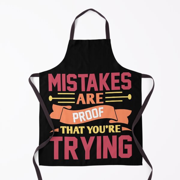 Item preview, Mistakes are proof of trying designed and sold by FurioInc.