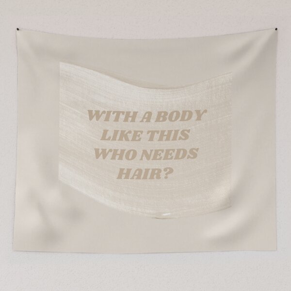 Item preview, With A Body Like This Who Needs Hair? designed and sold by JessieT14.