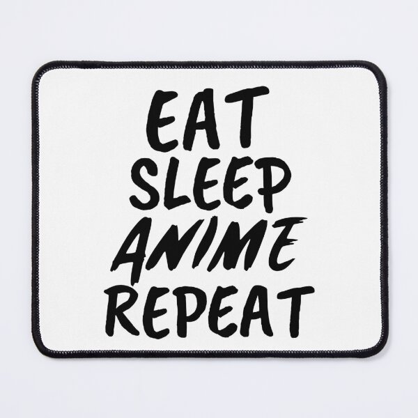 Item preview, Eat Sleep Anime Repeat Funny Anime Quote designed and sold by Zuuag.