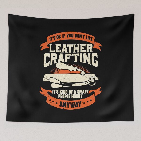 Item preview, Funny Leathercraft Hobby Leather Crafting Gift designed and sold by Marcid95.