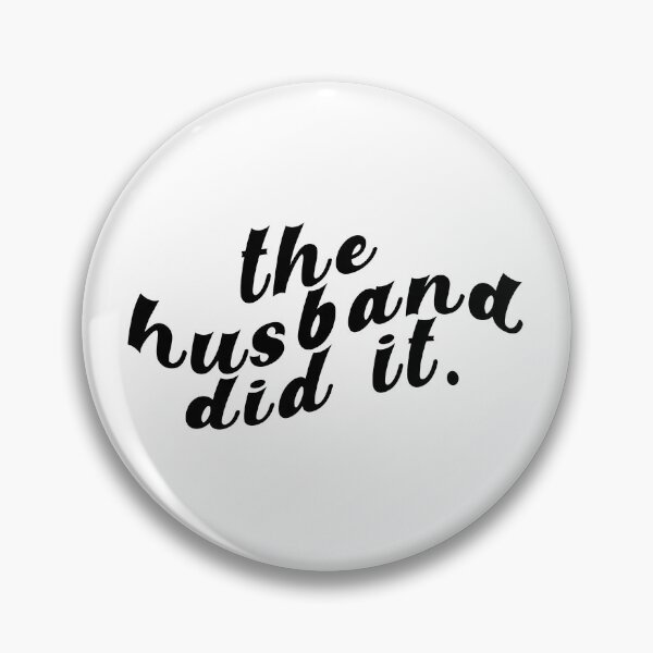 Item preview, The husband did it designed and sold by profmuffins.