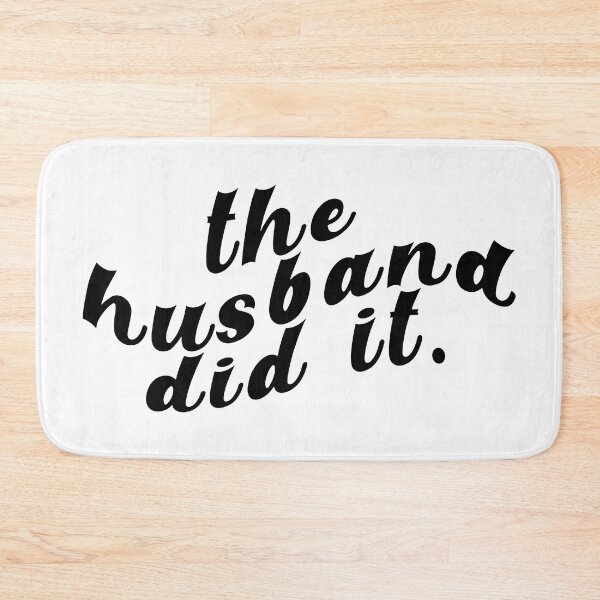 Item preview, The husband did it designed and sold by profmuffins.