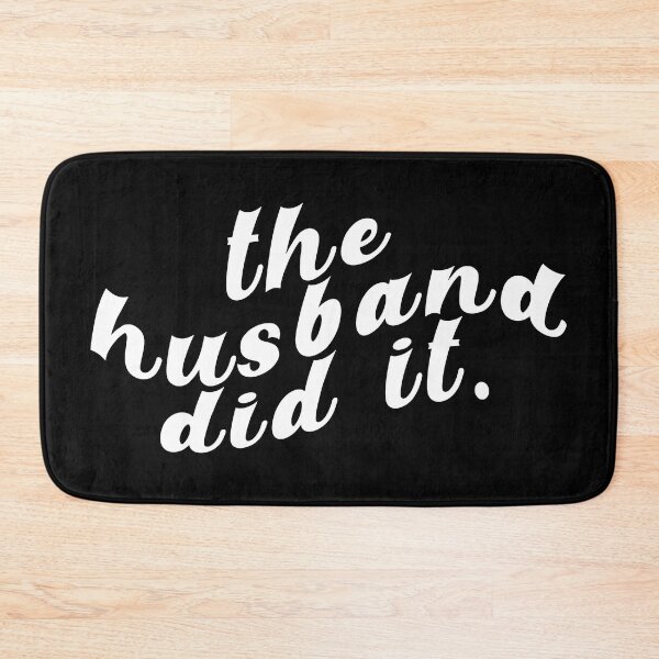 Item preview, The husband did it - White Text designed and sold by profmuffins.