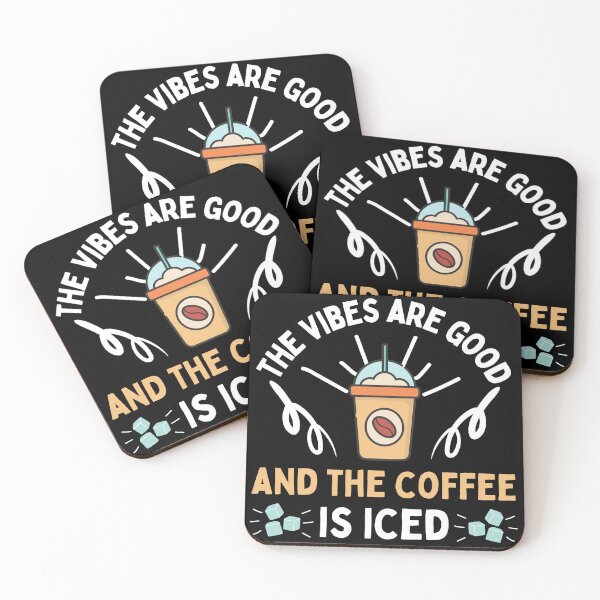 Item preview, The Vibes Are Good And The Coffee Is Iced designed and sold by FurioInc.