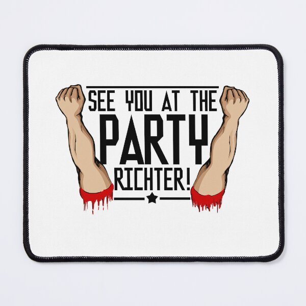 Item preview, See You at the Party Richter Quote designed and sold by McPod.