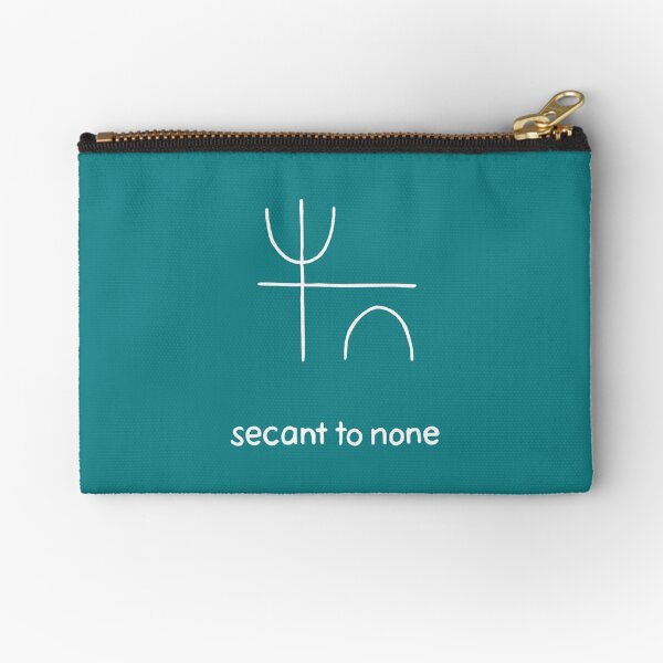 Secant to None Math Pun Trigonometry Zipper Pouch