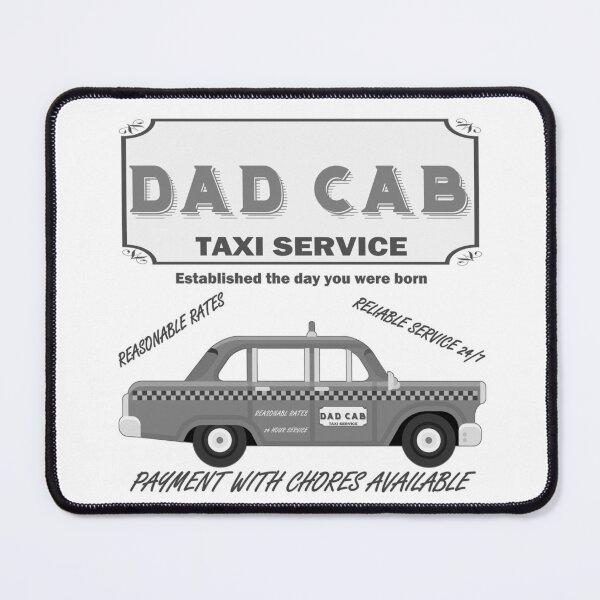 Item preview, Dad Cab Taxi Service designed and sold by WickedNiceTees.
