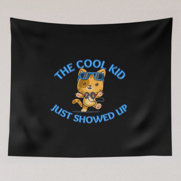 Item preview, The cool kid just showed up designed and sold by Catspeople.
