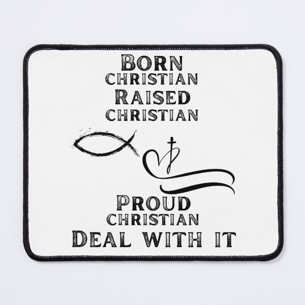 Item preview, Born christian raised christian proud christian deal with it designed and sold by movie-popcorn.