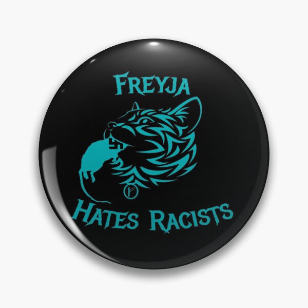 Item preview, Frejya Hates Racists designed and sold by jakersvelmax.