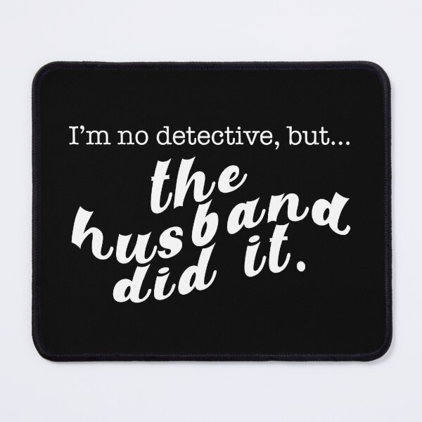 Item preview, I'm no detective, but... - White Text designed and sold by profmuffins.