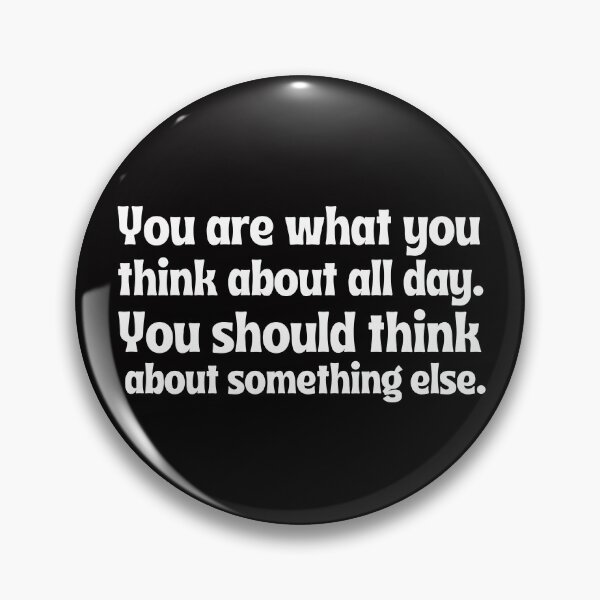 Item preview, You are what you think about. designed and sold by tabykid.