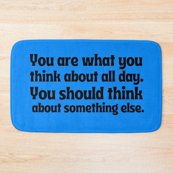 Item preview, You are what you think about. designed and sold by tabykid.