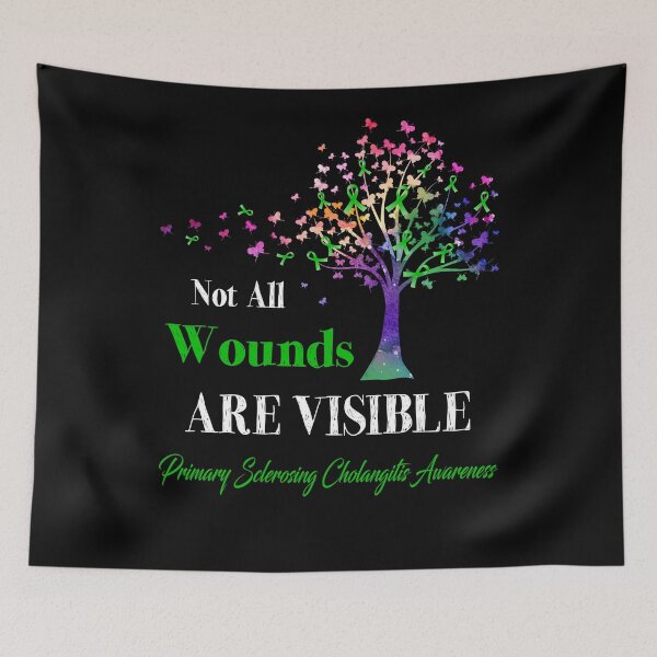 Item preview, Not All Wounds Are Visible Primary Sclerosing Cholangitis Awareness designed and sold by Hatjar.