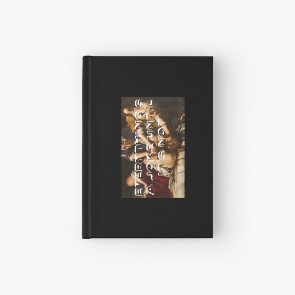 Everything is a joke until it's not Hardcover Journal