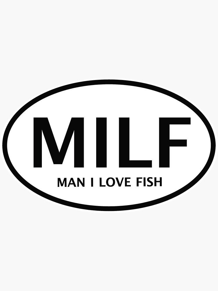 Sticker for Sale mit Liebe-Fisch-Autoaufkleber des MILF-Mann-I ovaler  Schwarzweiss-Aufkleber lustig von Pricecraft