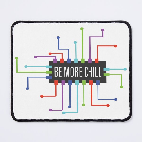 Item preview, be more chill logo designed and sold by Backstage by Leyzel.
