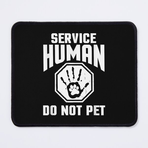 Item preview, Funny Service Human design Do Not Pet Funny Dog Lover Quote designed and sold by Atlas Bog.