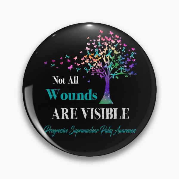 Item preview, Not All Wounds Are Visible Progressive Supranuclear Palsy Awareness designed and sold by Hatjar.