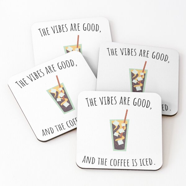 Item preview, The vibes are good, and the coffee is iced. designed and sold by Emperors-Shop.