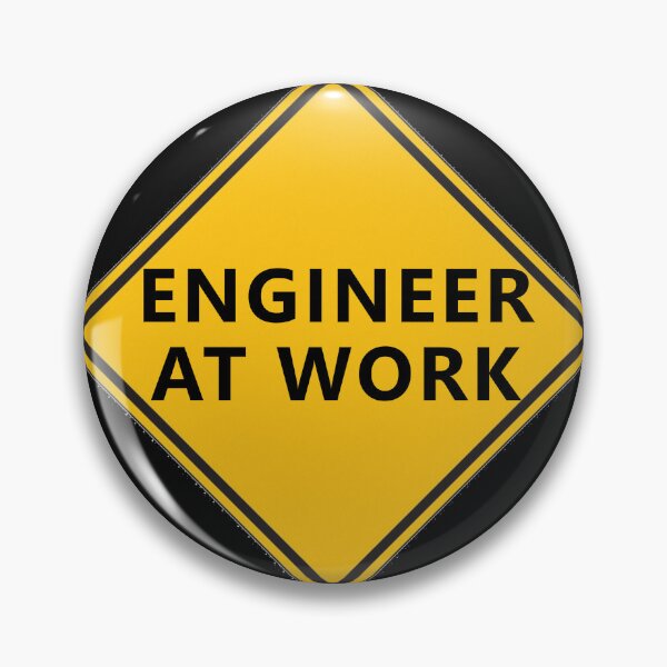 Item preview, CAUTION Engineer At Work * designed and sold by Sarcasmagic.