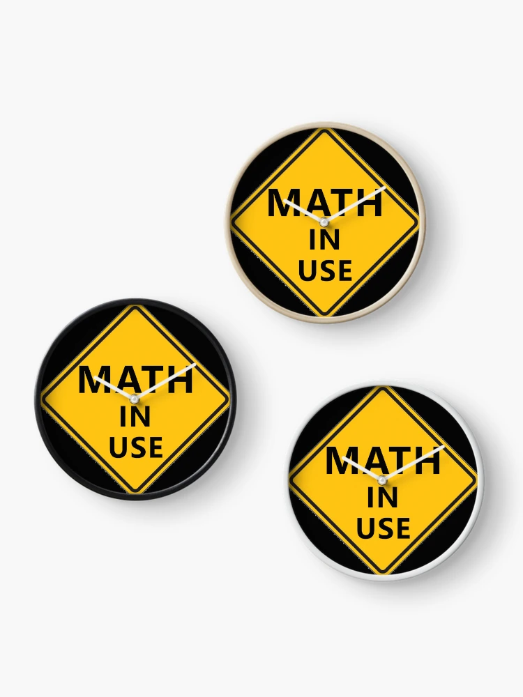 Thumbnail 3 of 4, Clock, CAUTION Math In Use * designed and sold by Sarcasmagic.
