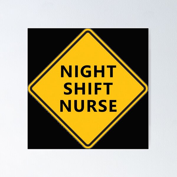 Item preview, CAUTION: NIGHT SHIFT NURSE * designed and sold by Sarcasmagic.