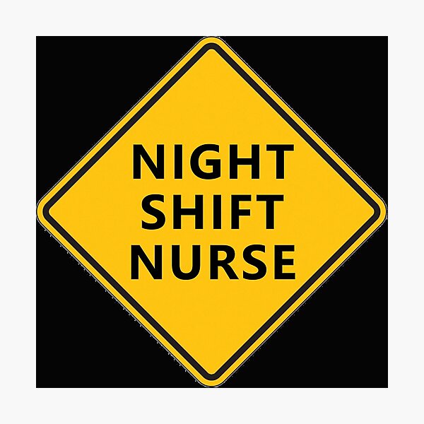 Item preview, CAUTION: NIGHT SHIFT NURSE * designed and sold by Sarcasmagic.