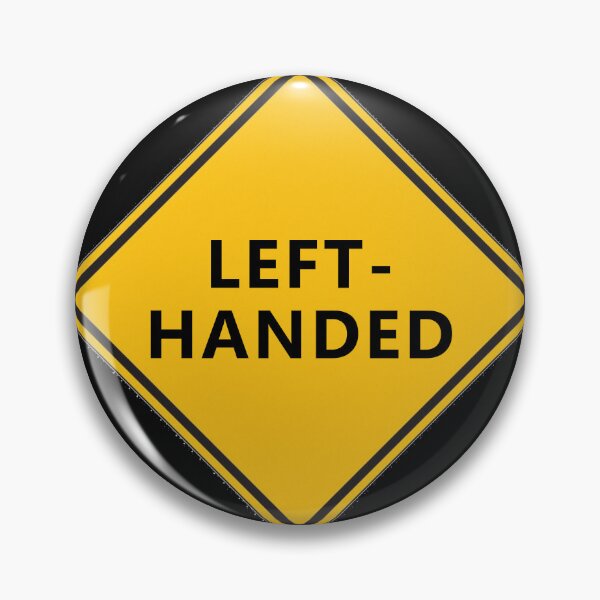 Item preview, CAUTION: LEFT-HANDED * designed and sold by Sarcasmagic.