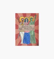 Nevertheless, She Persisted Art Board