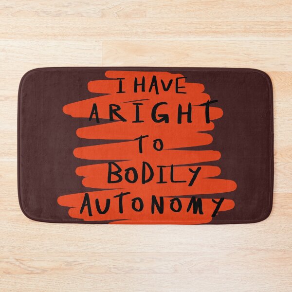 Item preview, I Have A Right To Bodily Autonomy  designed and sold by kiippers.