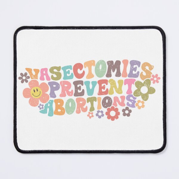 Item preview, Vasectomies Prevent Abortions | Pro Choice | Reproductive Rights designed and sold by kubilayilhan.