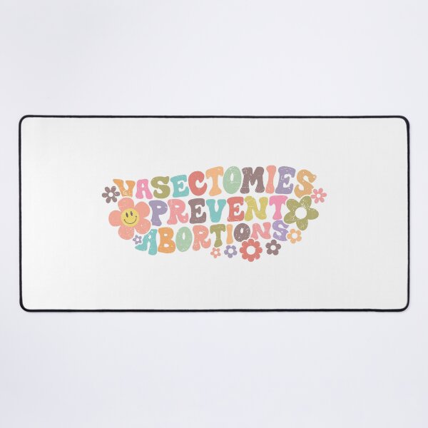 Item preview, Vasectomies Prevent Abortions | Pro Choice | Reproductive Rights designed and sold by kubilayilhan.