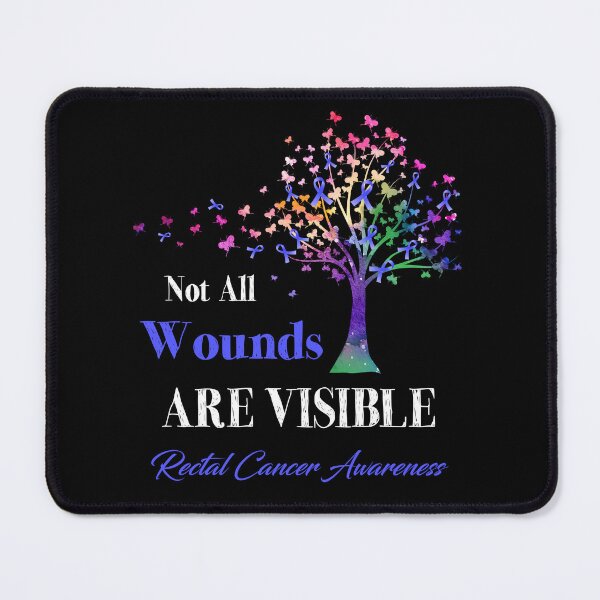 Item preview, Not All Wounds Are Visible Rectal Cancer Awareness designed and sold by Hatjar.