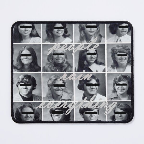 Item preview, People Ruin Everything designed and sold by Gregory James Wyrick.