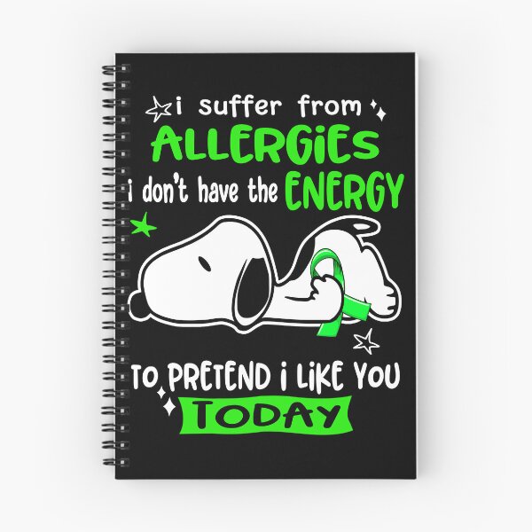 Item preview, I Suffer From Allergies I Do Not Have The Energy To Pretend I Like You Today designed and sold by Wlsnpeggy.