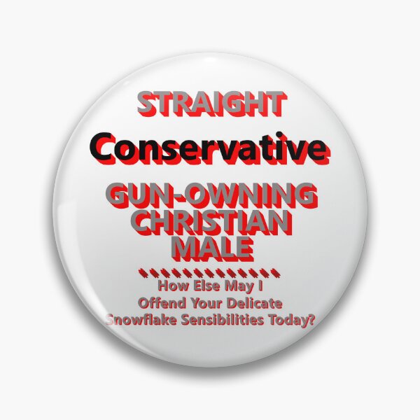 Item preview, Straight Conservative Gun-Owning Christian Male * designed and sold by Sarcasmagic.