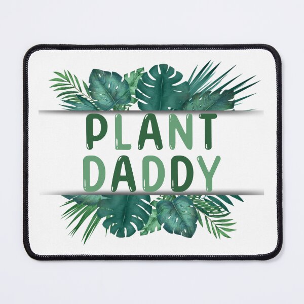 Item preview, Plant Daddy designed and sold by Kit K.