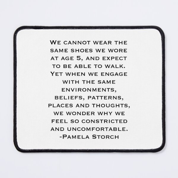 Item preview, We Cannot Wear the Same Shoes as Age 5 Quote designed and sold by Pamela Storch.