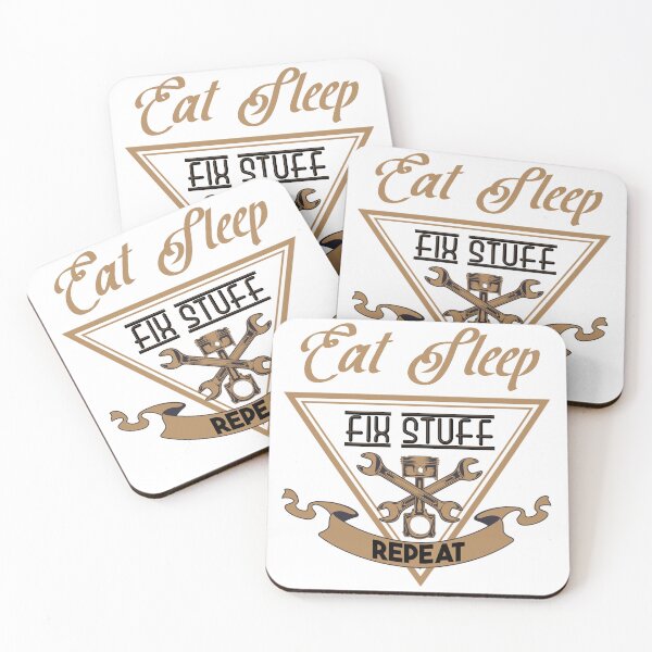 Item preview, Eat Sleep Fix Stuff Repeat designed and sold by MrJArts.