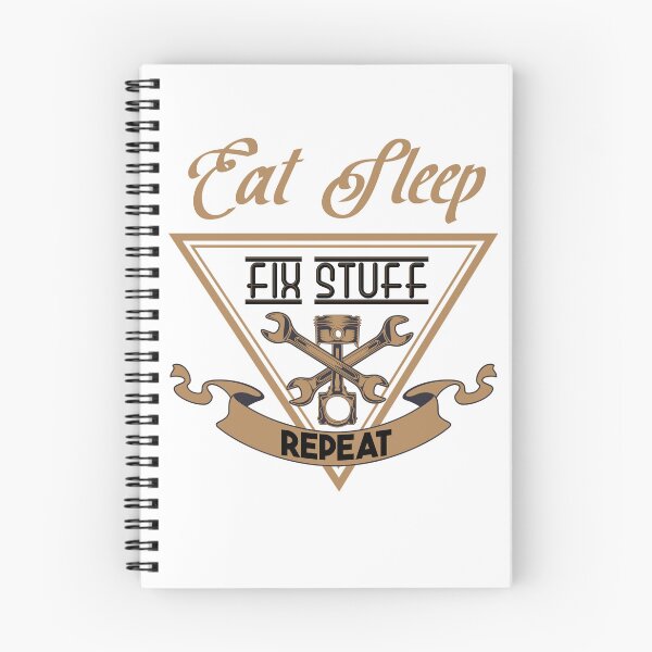 Item preview, Eat Sleep Fix Stuff Repeat designed and sold by MrJArts.